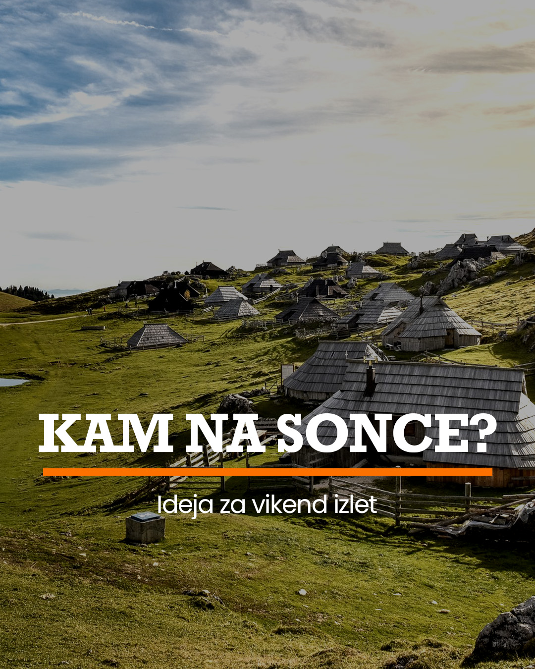 Objava: ideja za vikend izlet v hribe